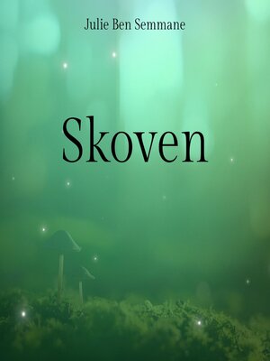cover image of Skoven (uforkortet)